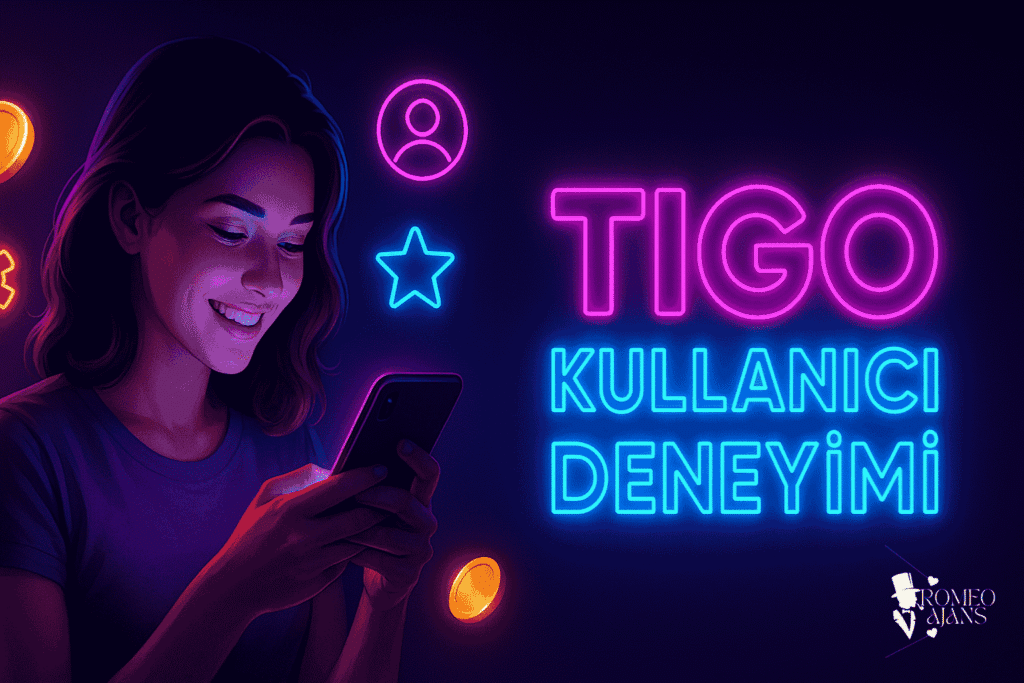 tigo kullanıcı deneyimi