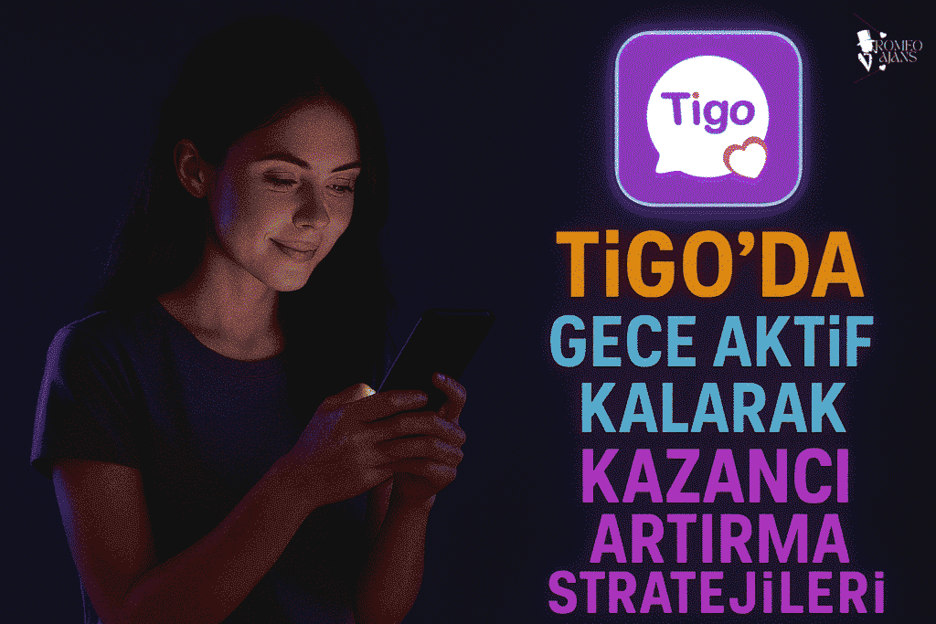 Tigo’da Gece Aktif Kalarak Kazancı Artırma